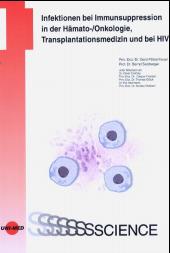 Cover of Infektionen bei Immunsuppression in der Hämato-/ Onkologie, Transplantationsmedizin und bei HIV